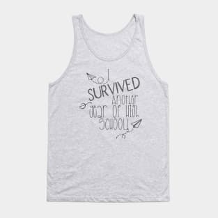 I SURVIVED ANOTHER YEAR OF HIGH SCHOOL Tank Top